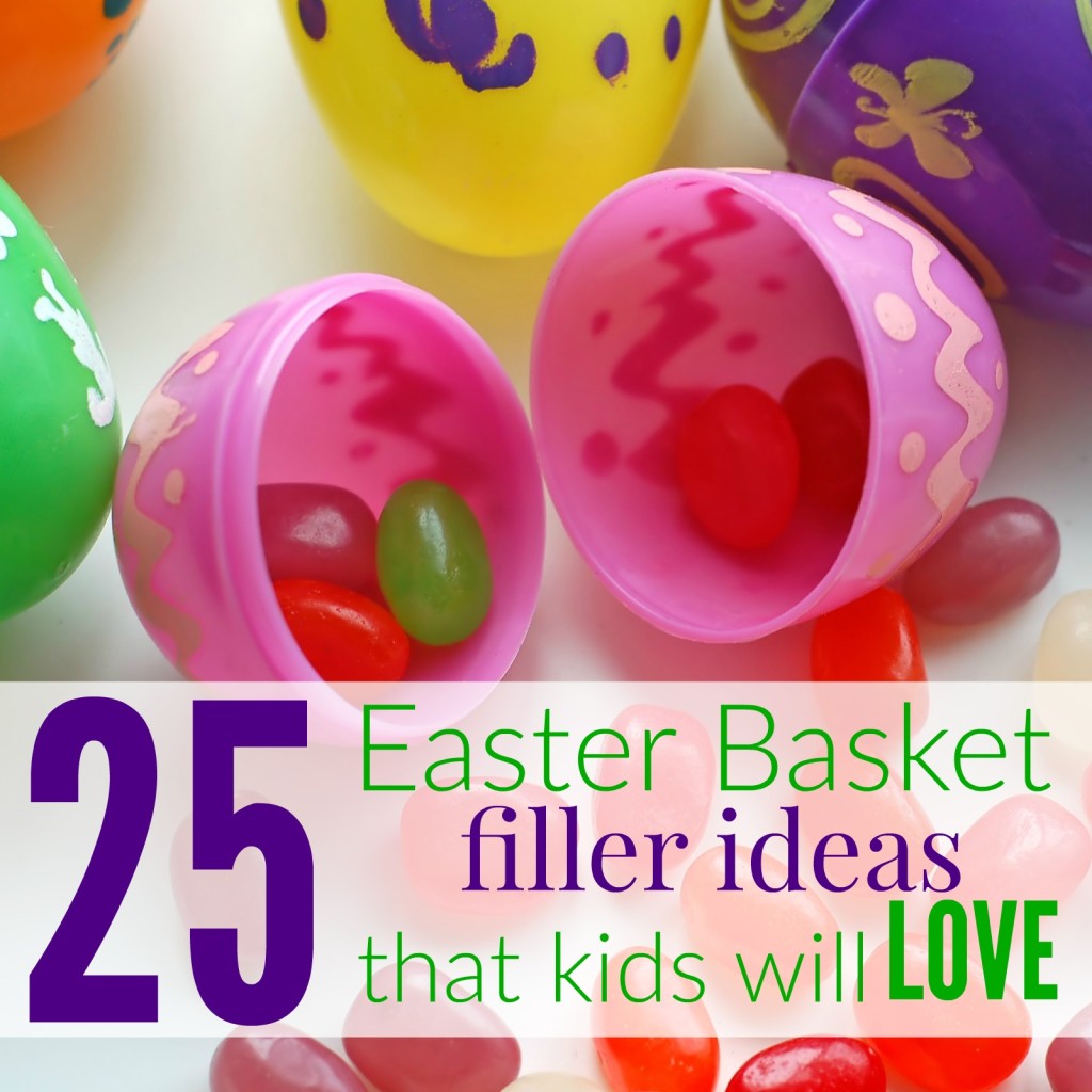 Easter Basket Filler Ideas