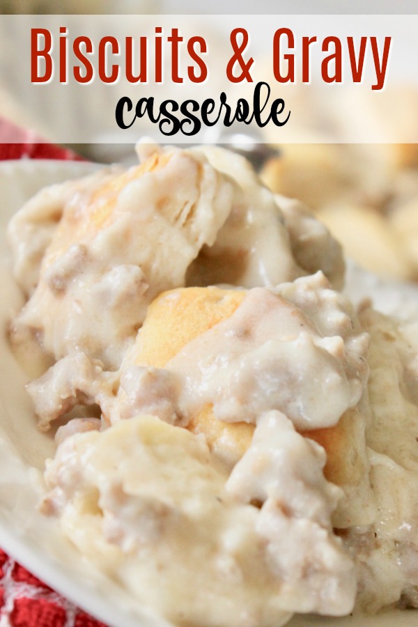 biscuits and gravy breakfast casserole easy
